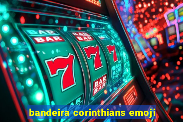 bandeira corinthians emoji